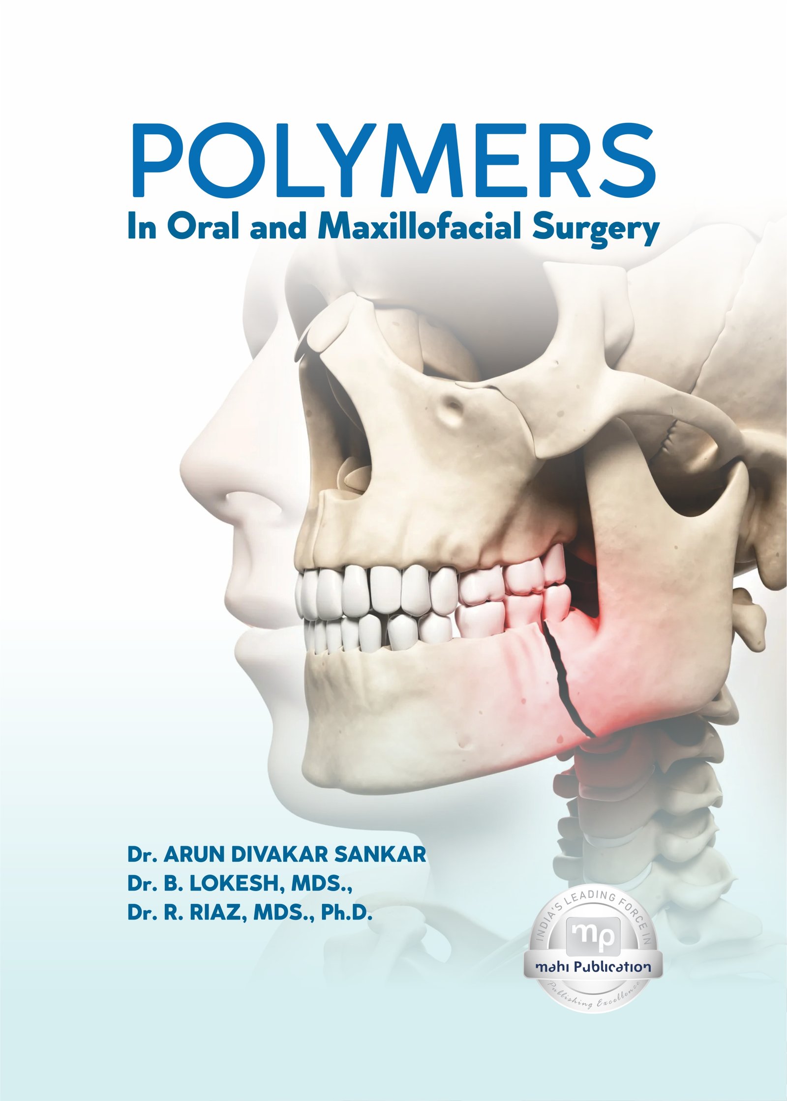 Polymers In Oral and Maxillofacial Surgery