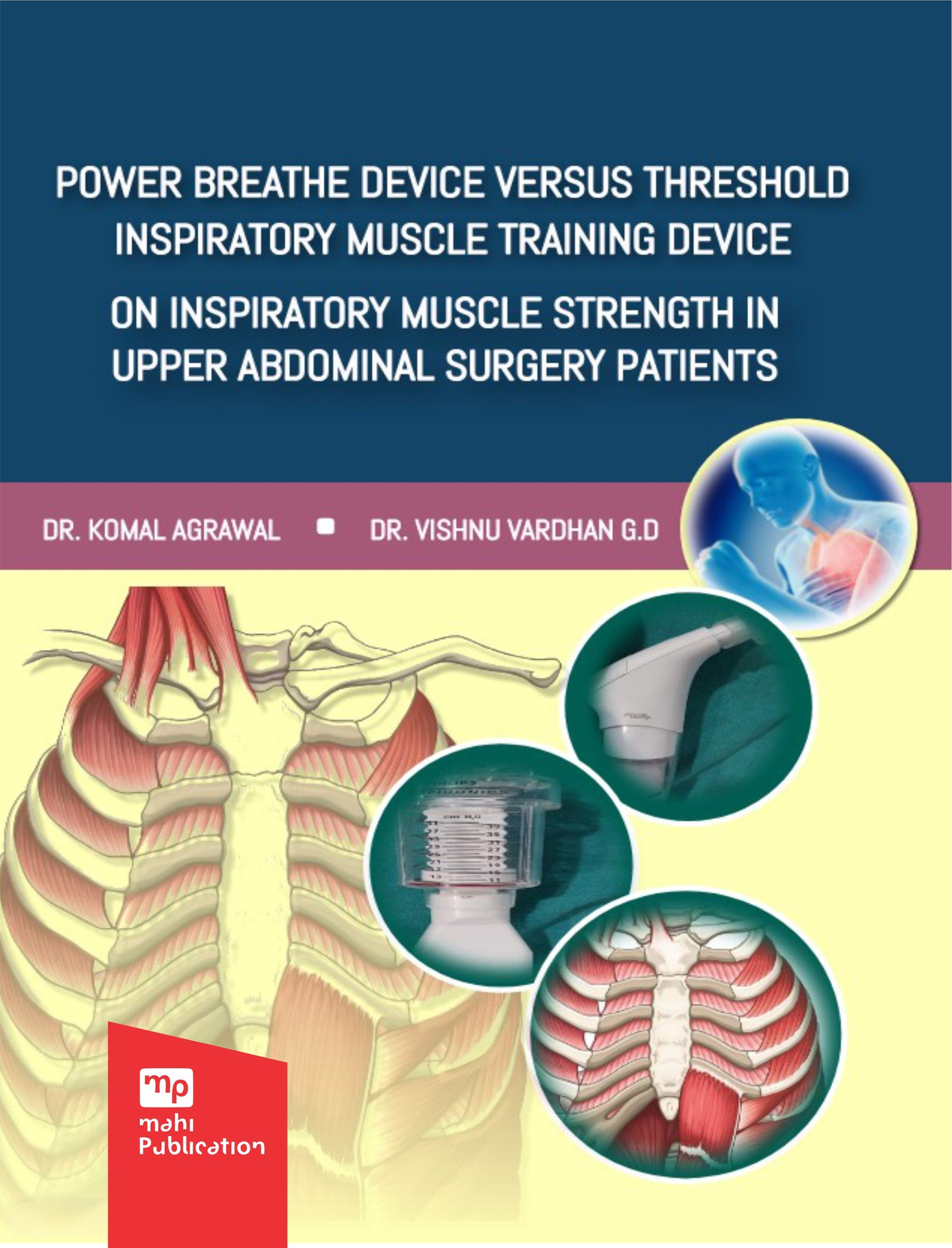 Power Breathe Device versus Threshold Inspiratory Muscle Training Device on Inspiratory Muscle Strength in Upper Abdominal Surgery Patients