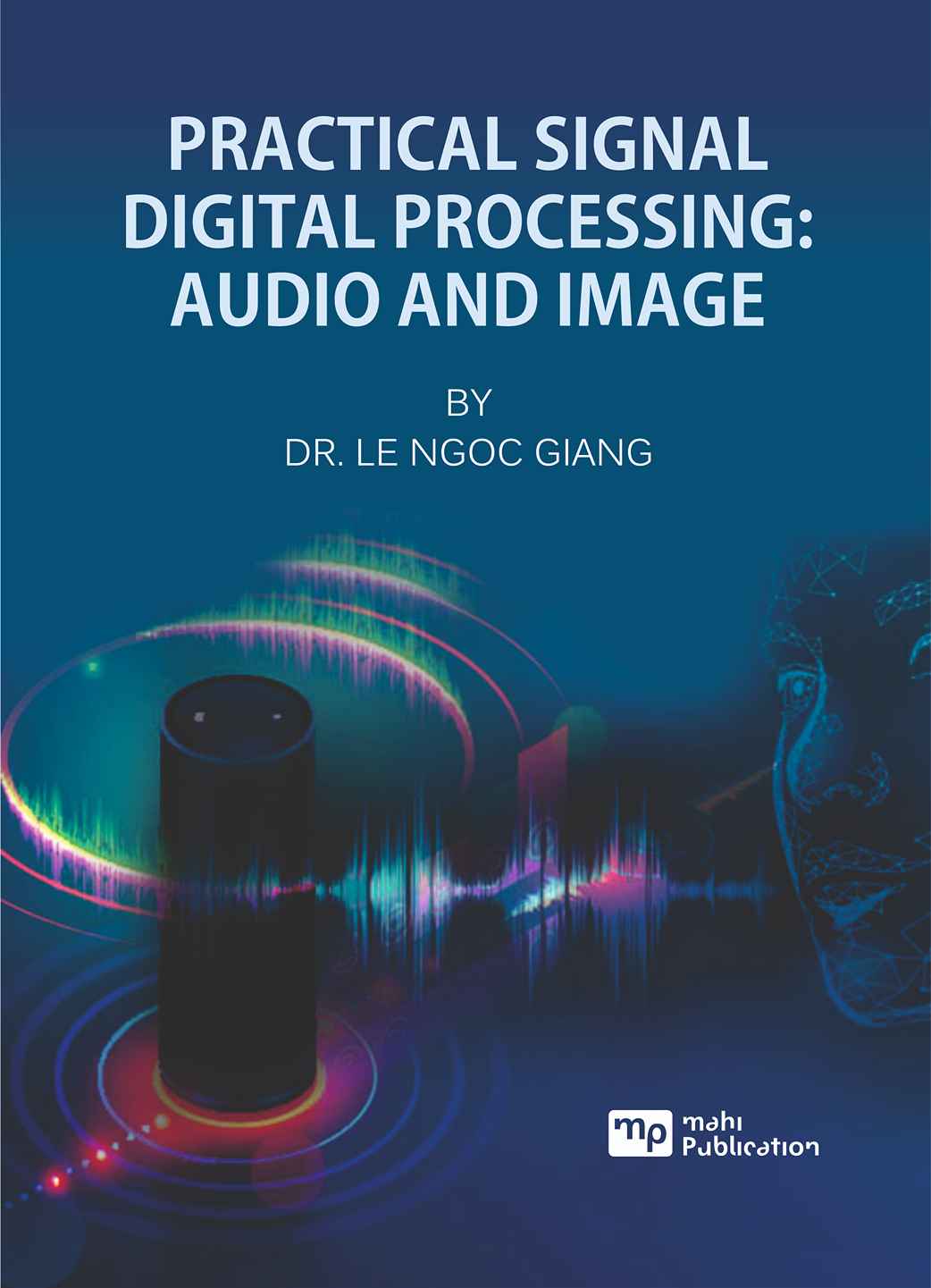 Practical Signal Digital Processing: Audio And Image