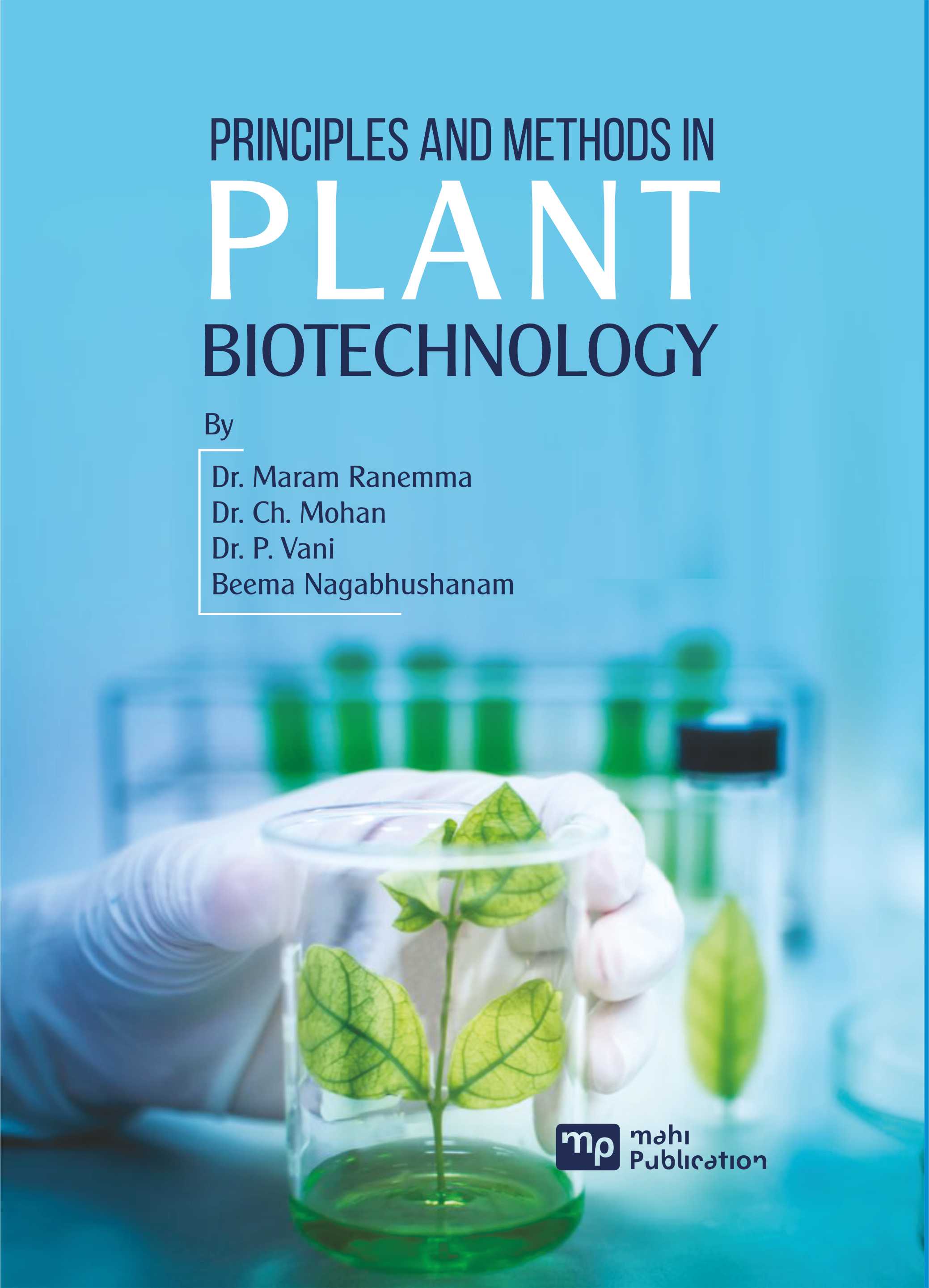 Priniciples and methods in plant biotechnology
