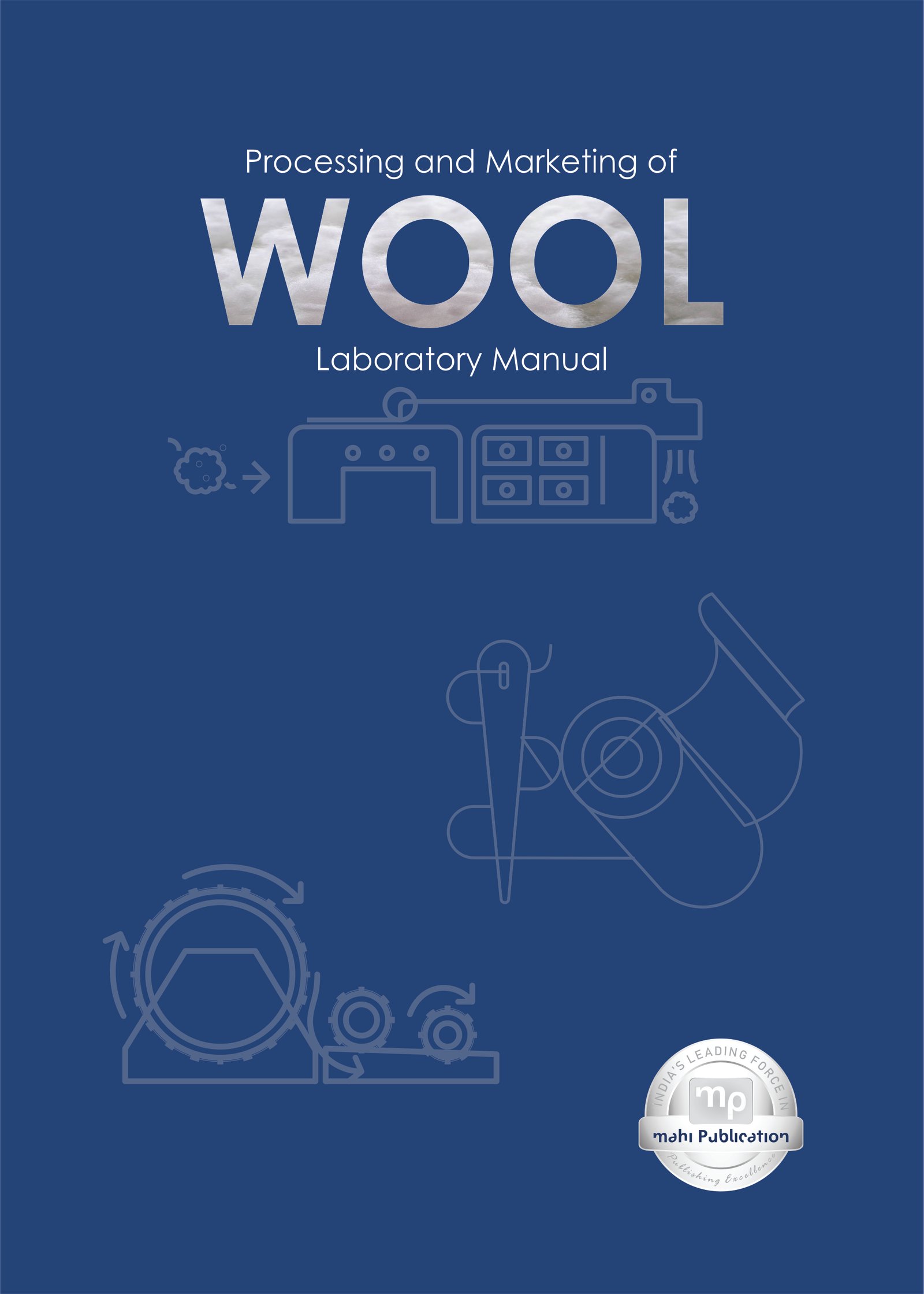 Processing and Marketing of Wool: Laboratory Manual