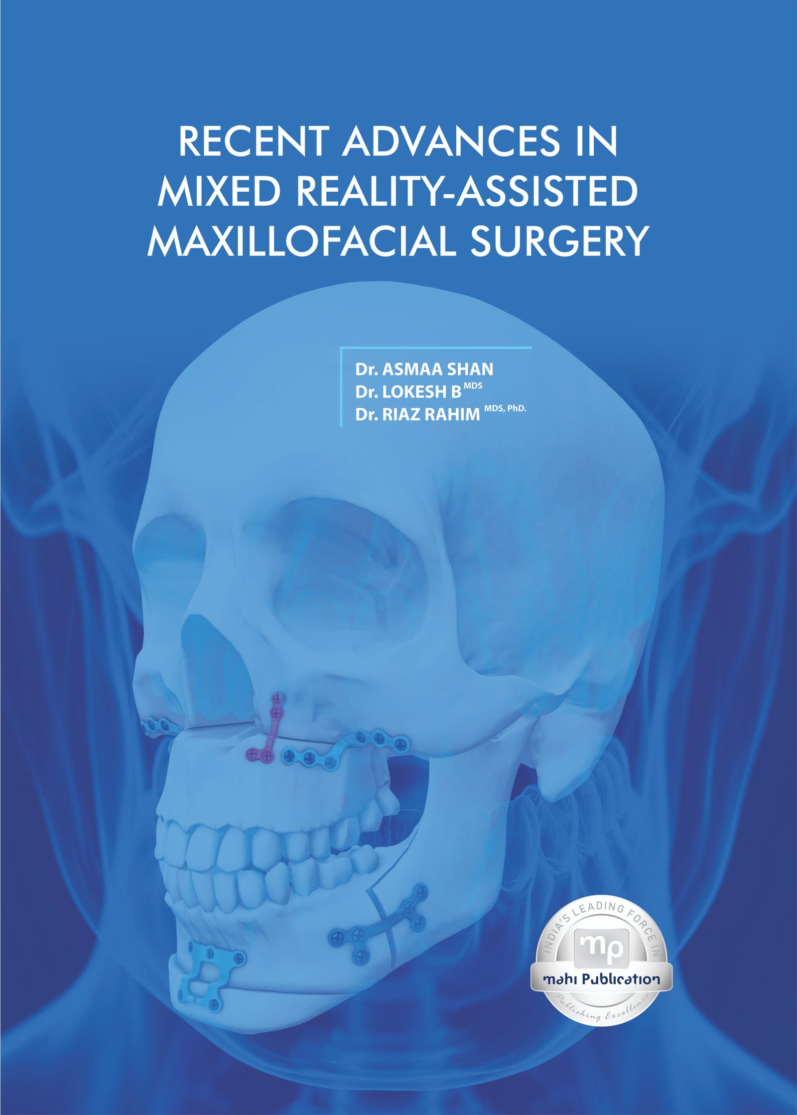 Recent Advances in Mixed Reality-Assisted Maxillofacial Surgery