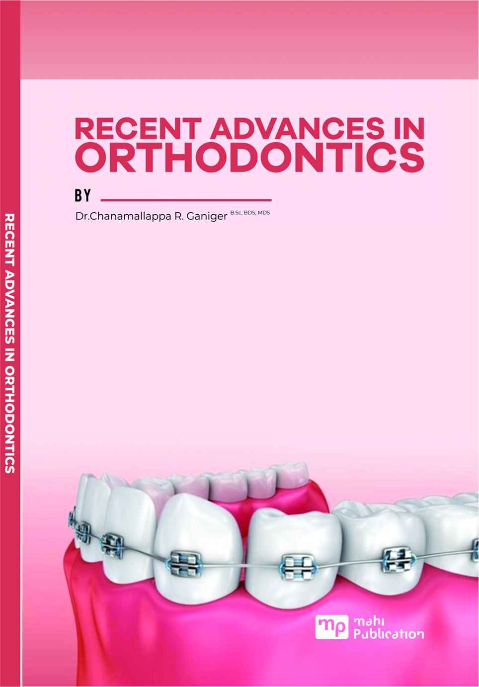 Recent Advances In Orthodontics