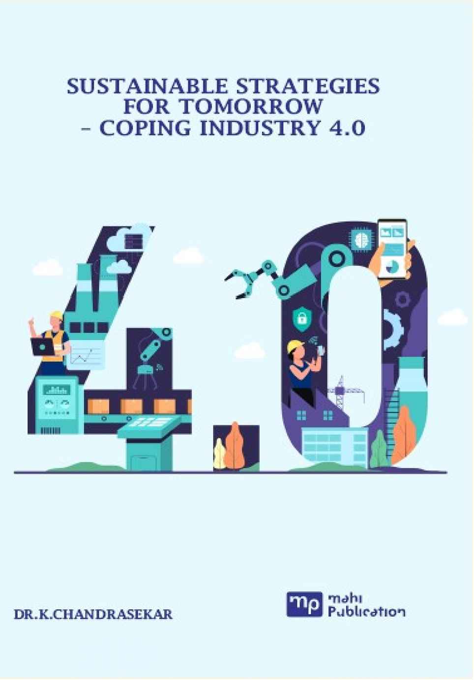 Sustainable Strategies for Tomorrow – Coping Industry 4.0
