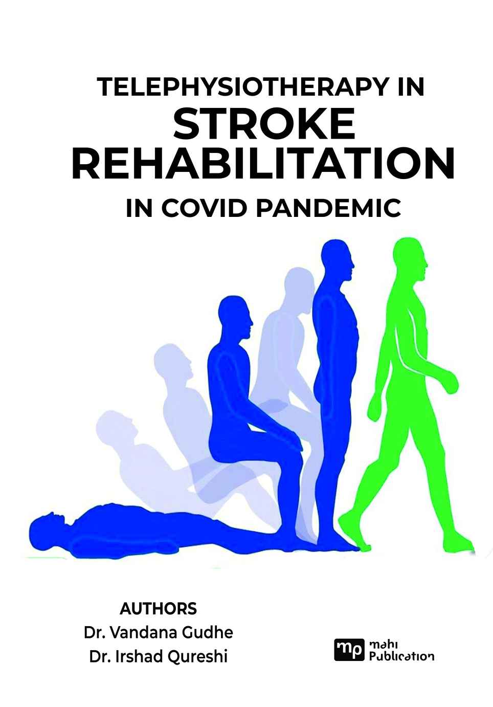 Telephysiotherapy in Stroke Rehabilitation in Covid Pandemic