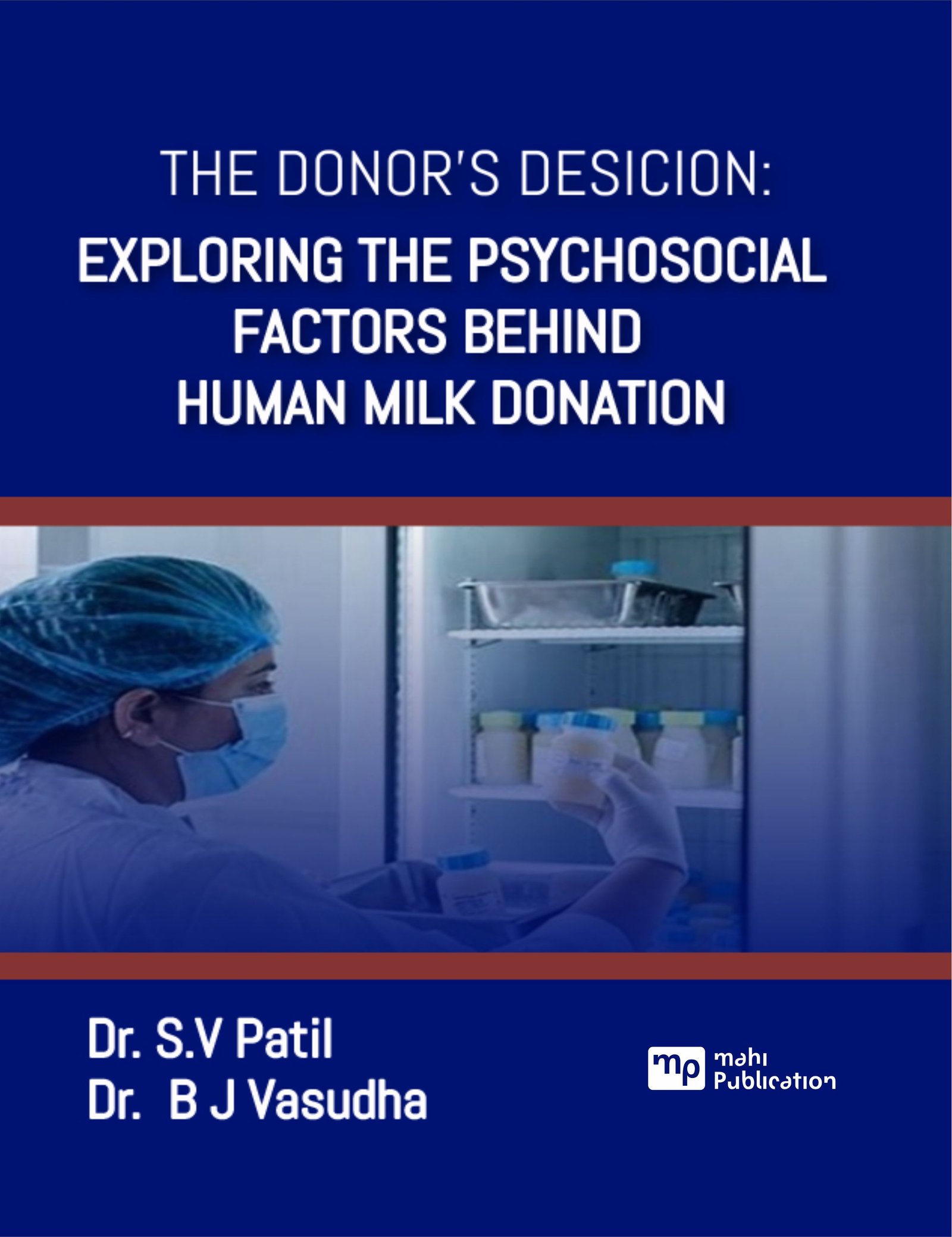 The Donor’s Desicion: Exploring The Psychosocial Factors Behind Human Milk Donation