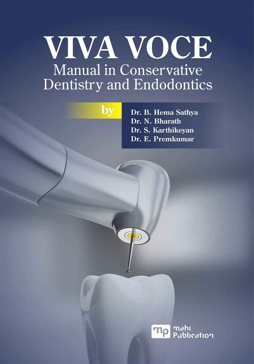 VIVA VOCE Manual in Conservative Dentistry and Endodontics